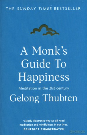 A Monk's Guide to Happiness - Gelong Thubten [KSIAŻKA]