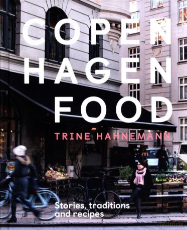 Copenhagen Food - Trine Hahnemann [KSIAŻKA]