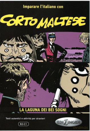 Corto Maltese la laguna dei bei sogni - Cagli Andrea, Diadori Pierangela [KSIAŻKA]
