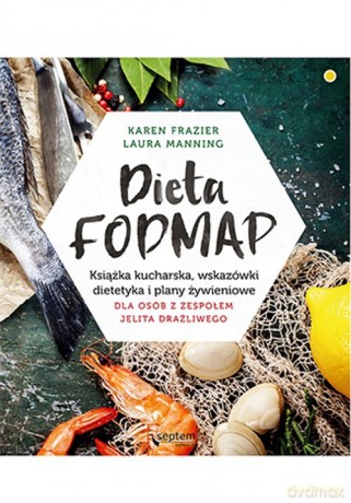 Dieta FODMAP - Karen Frazier, Laura Manning [KSIAŻKA]