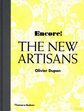 Encore!: The New Artisans - Olivier Dupon [KSIAŻKA]