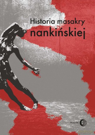 Historia masakry nankińskiej [KSIAŻKA]