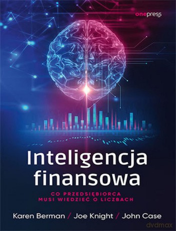 Inteligencja finansowa. - Karen Berman, Joe Knight [KSIAŻKA]
