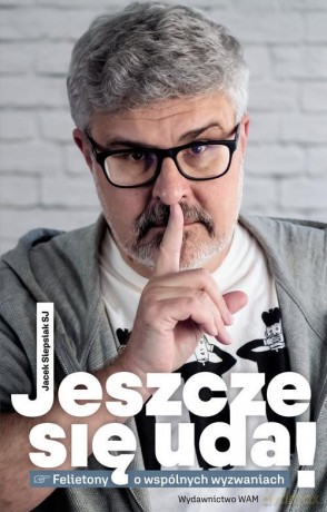 Jeszcze się uda - Jacek Siepsiak [KSIAŻKA]