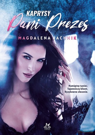 Kaprysy Pani Prezes - Magdalena Jachnik [KSIAŻKA]