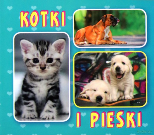 Kotki i pieski - Monika Myślak [KSIAŻKA]