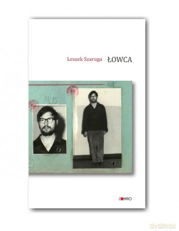 Łowca - Leszek Szaruga [KSIAŻKA]