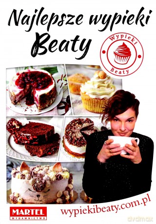 Najlepsze wypieki Beaty - Beata Pawlak [KSIAŻKA]