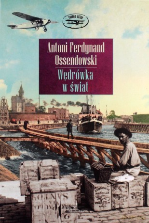 Nieznanym../Wędrówka../Szkarłatny... - Antoni Ferdynand Ossendowski [KSIAŻKA]