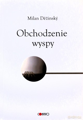 Obchodzenie wyspy - Milan Dezinsky [KSIAŻKA]