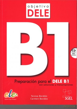 Objetivo Dele B1 Podręcznik mp3 - Bordon Teresa, Bordon Carmen [KSIAŻKA]
