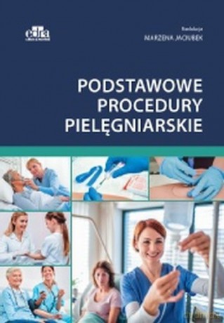 Podstawowe procedury pielęgniarskie [KSIAŻKA]