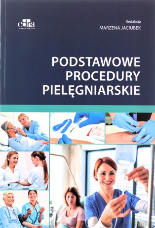 Podstawowe procedury pielęgniarskie [KSIAŻKA]