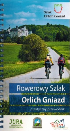 Rowerowy Szlak Orlich Gniazd [KSIAŻKA]