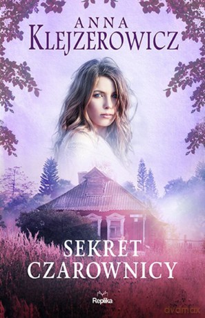 Sekret czarownicy - Anna Klejzerowicz [KSIAŻKA]