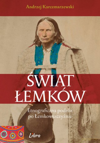 Świat Łemków - Andrzej Karczmarzewski [KSIAŻKA]