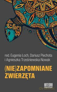 (Nie)zapomniane zwierzęta [KSIĄŻKA]