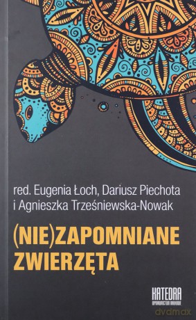 (Nie)zapomniane zwierzęta [KSIĄŻKA]