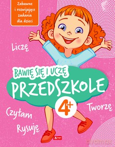 Bawię się i uczę PRZEDSZKOLE 4+ - Iwona Baturo [KSIĄŻKA]