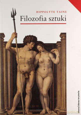 Filozofia sztuki - Adolphe Taine Hippolyte [KSIĄŻKA]