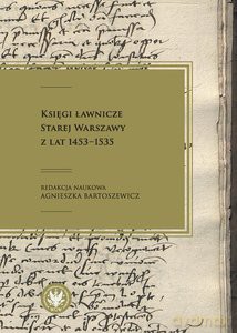 Księgi ławnicze Starej Warszawy z lat 1453-1535 [KSIĄŻKA]