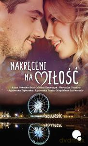 Nakręceni na Miłość [KSIĄŻKA]