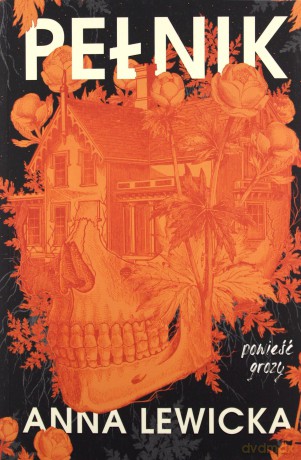 Pełnik - Anna Lewicka [KSIĄŻKA]