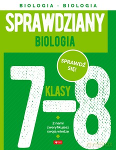 Sprawdziany dla klasy 7-8. Biologia - Jolanta Szewczyk [KSIĄŻKA]