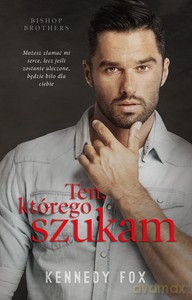 Ten, którego szukam - Kennedy Fox [KSIĄŻKA]