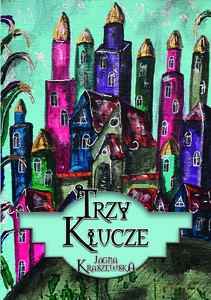 Trzy Klucze - Jagna Kraszewska [KSIĄŻKA]