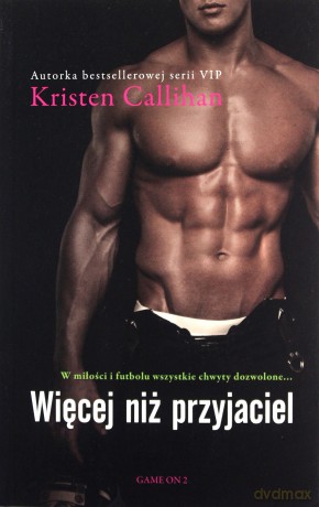 Więcej niż przyjaciel - Kristen Callihan [KSIĄŻKA]