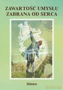 Zawartość umysłu zabrana od serca - Belwira [KSIĄŻKA]