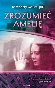 Zrozumieć Amelię - Kimberly McCreight [KSIĄŻKA]