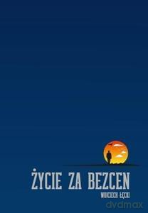 Życie za bezcen - Wojciech Łęcki [KSIĄŻKA]