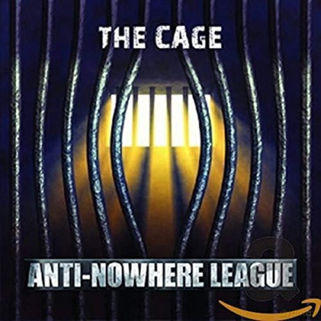 Anti-Nowhere League: The Cage [CD]