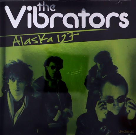 The Vibrators: Alaska 127 [CD]