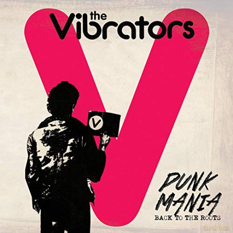 The Vibrators: Punk Mania - Back To The Roots [CD]