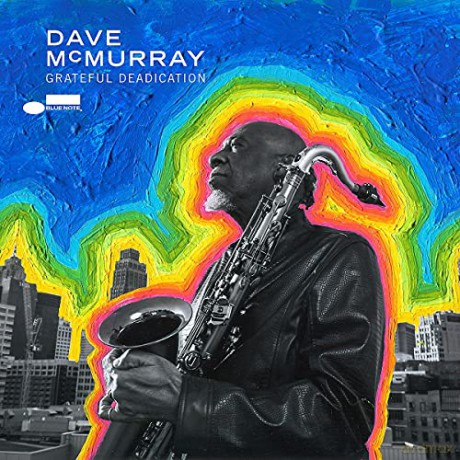 Dave McMurray: Grateful Deadiation [CD]