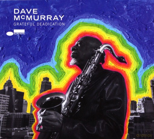 Dave McMurray: Grateful Deadiation [CD]