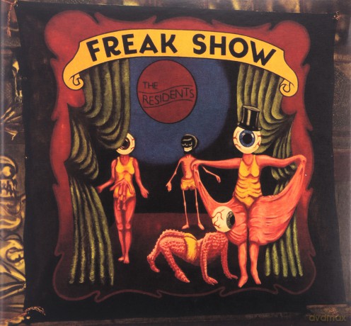 The Residents: Freak Show (Remastered) [3CD]