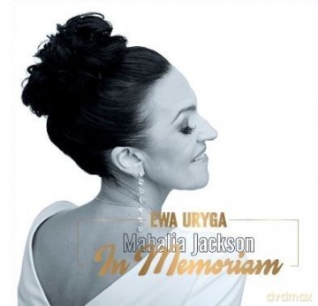 Ewa Uryga: Mahalia Jackson In Memoriam [Winyl]