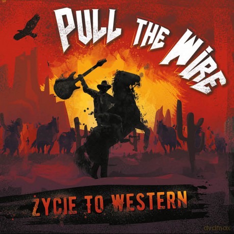Pull The Wire: Życie to western [CD]