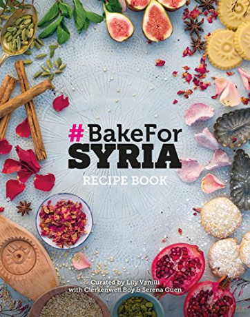 #Bake For Syria - Lily Vanilli;Serena Guen;Clerkenwell Boy [KSIĄŻKA]