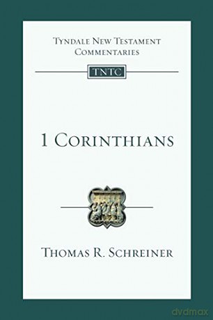 1 Corinthians: An Introduction And Commentary (Tyndale New Testament Commentary) - Thomas R Schreiner [KSIĄŻKA]