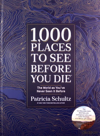 1,000 Places to See Before You Die (Deluxe Edition) (Photographic Journey): The World as You've Never Seen It Before - Patricia Schultz [KSIĄŻKA]