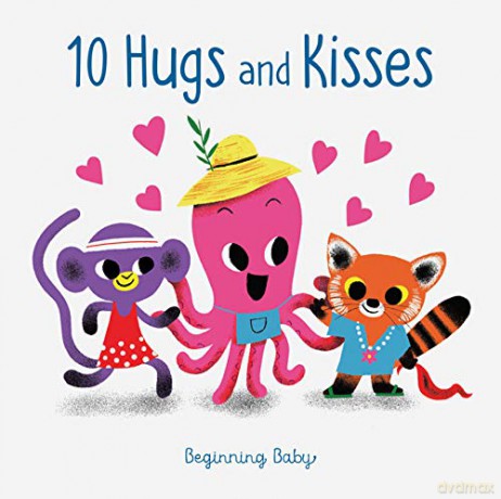 10 Hugs and Kisses: Beginning Baby [KSIĄŻKA]