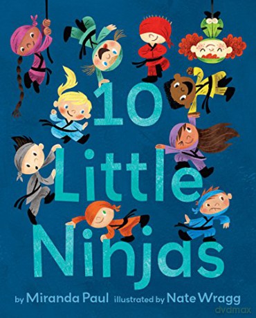 10 Little Ninjas - Miranda Paul [KSIĄŻKA]