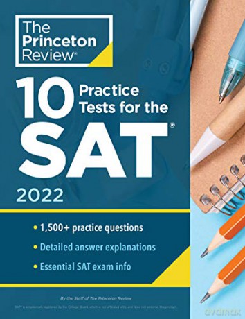 10 Practice Tests for the SAT, 2022: Extra Prep to Help Achieve an Excellent Score (College Test Preparation) - Princeton Review [KSIĄŻKA]
