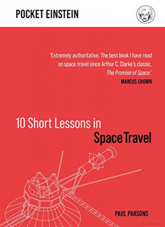 10 Short Lessons in Space Travel (Pocket Einstein) - Paul Parsons [KSIĄŻKA]