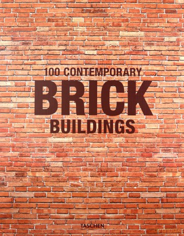 100 Contemporary Brick Buildings: JU - Philip Jodidio [KSIĄŻKA]